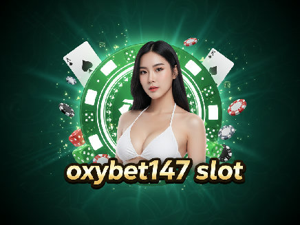oxybet147 slot สล็อต
